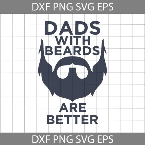 Dad with beards are better svg, Joke Loading Father Svg, father's day svg, cricut file, clipart, svg, png, eps, dxf