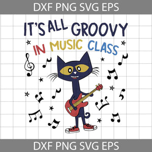 It's all groopy in music class svg, Black Cat Svg, School Svg, cricut file, clipart, svg, png, eps, dxf