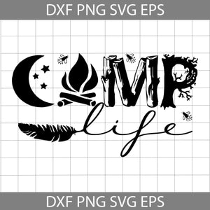 Camp Life, Trending Svg, Camping Svg, Camping Lovers SVg, outdoor activity svg, Cricut File, Clip Art, Father Svg, Png, Eps, Dxf