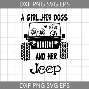A Girl Her Dogs And Her Jeep SVG, Jeep Svg, Vehicle svg, Cricut file, clipart, Svg, Png, Eps, Dxf