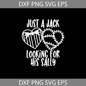 Just a Jack looking for his Sally svg, Jack And Sally Svg, Horror Movie SVg, Halloween SVg, Halloween Gift SVg, Cricut File, Clipart, Svg, Png, Eps, Dxf