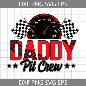 Daddy Pit Crew Race Car svg, daddy svg, father's day svg, cricut file, clipart, svg, png, eps, dxf