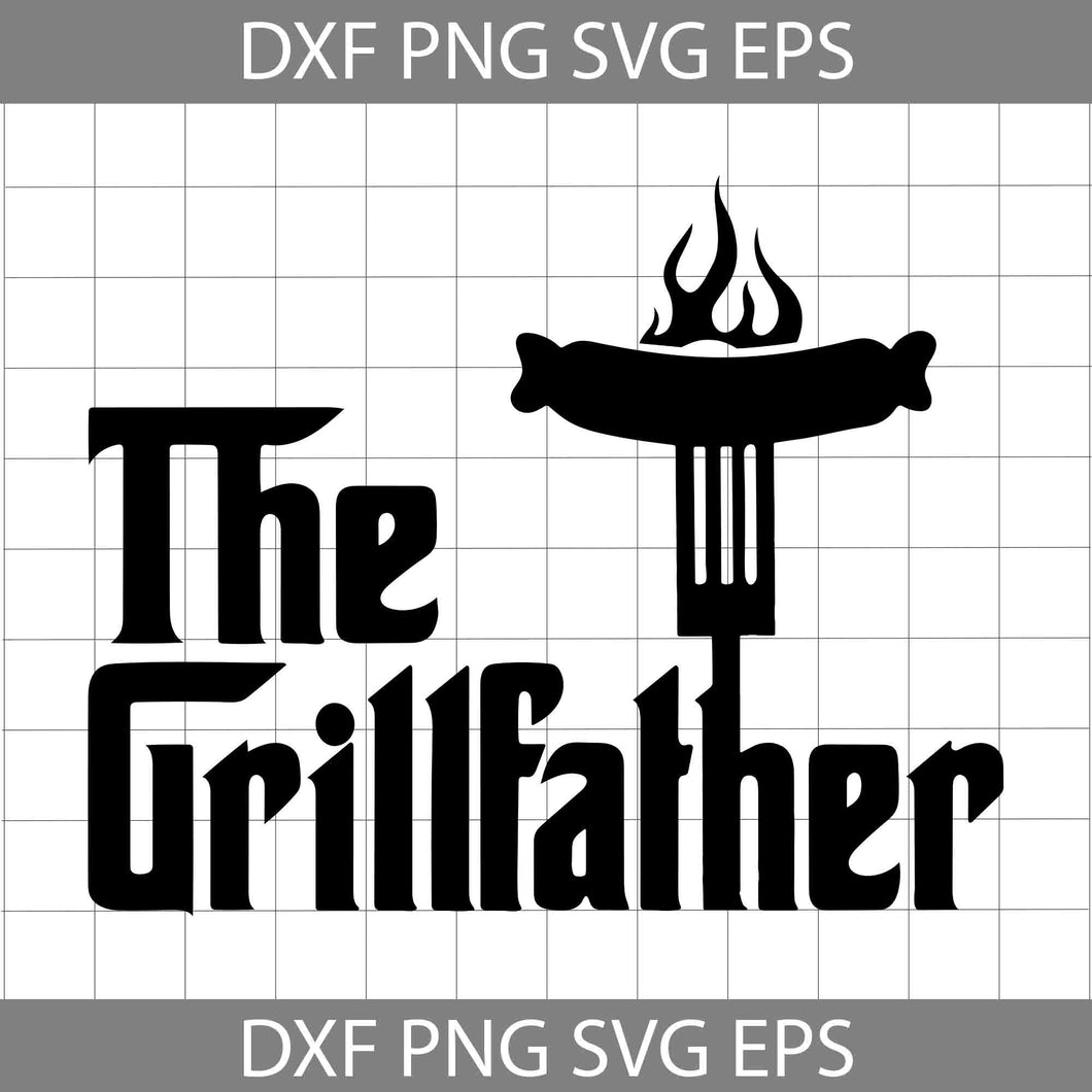 The Grillfather Funny Bbq svg, father's day svg, cricut file, clipart, svg, png, eps, dxf