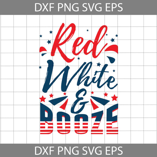 Red White booze svg, 4th Of July Svg, Cricut file, clipart, svg, png, eps, dxf