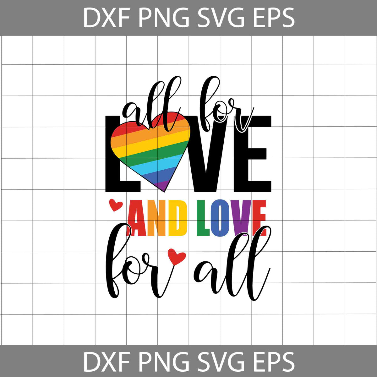 All for Love and Love for all Svg, Lgbt Svg, Pride Svg, Gay Pride Svg ...