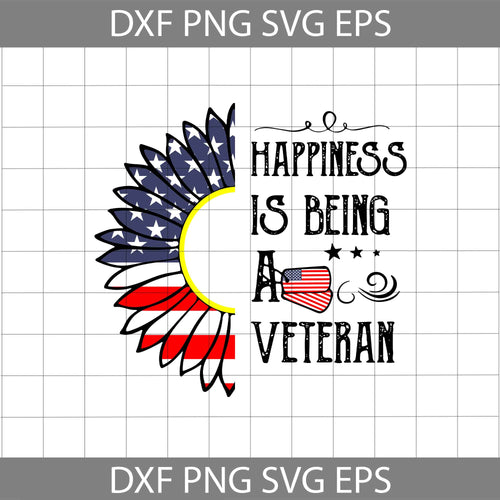 Sunflower Happiness is Being A Veteran Svg, 4th of July Svg , Sunflower Patriotic Svg, American Flag svg, 4th of July svg, Independence day svg, bundle, cricut file, clipart, svg, png, eps, dxf