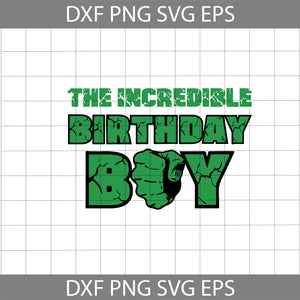 The Incredible Birthday Boy Green Hero Svg, Birthday Boy svg, birthday svg, cricut file, clipart, svg, png, eps, dxf