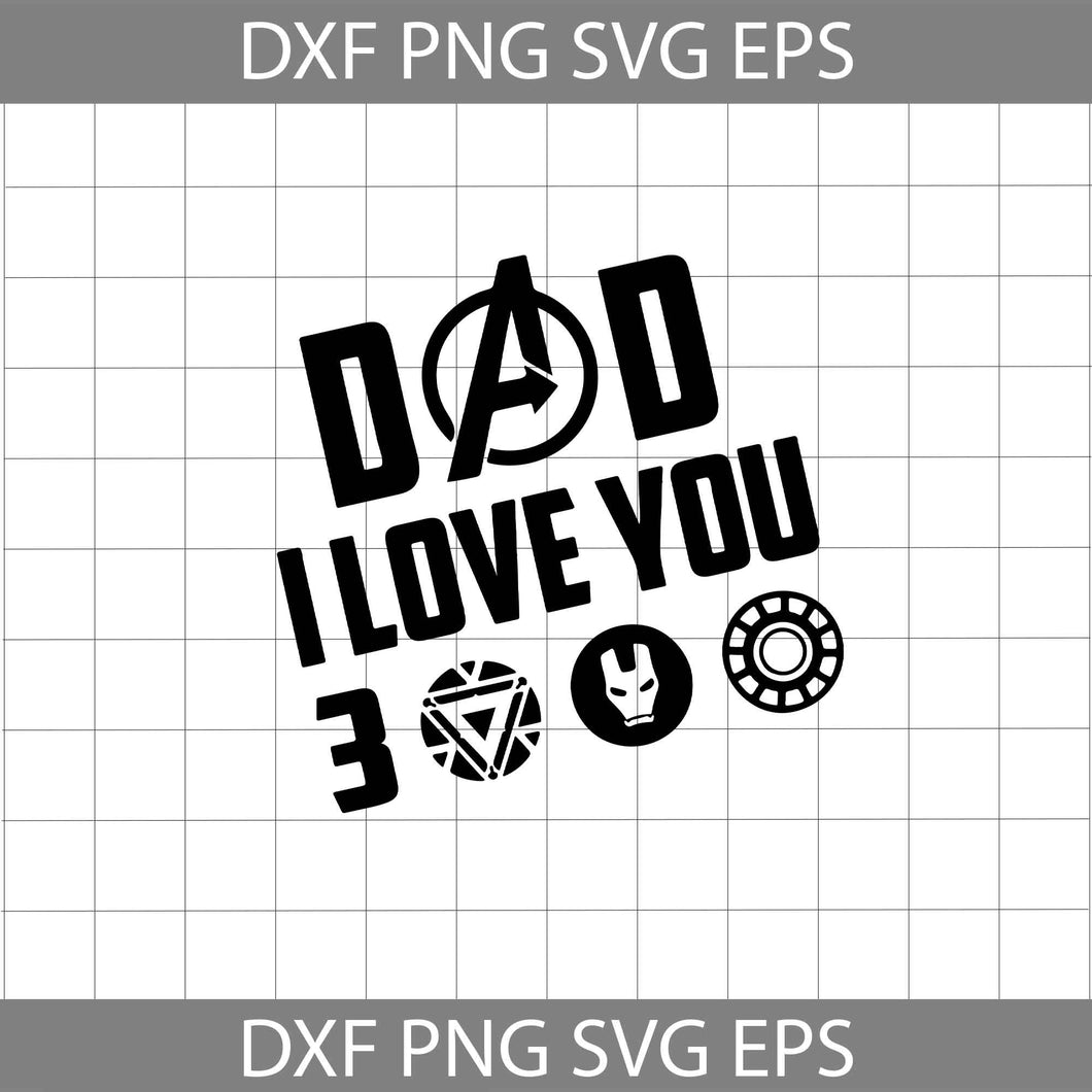 I love you 3000 Svg, iron man, iron man svg, Dad Svg, father svg, father’s day Svg, cricut file, clipart, svg, png, eps, dxf