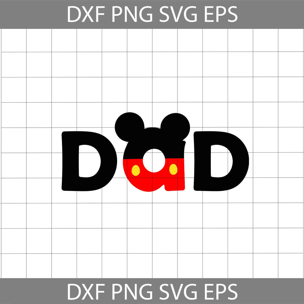 Dad mickey mouse svg, dad Svg, father's Day svg, cricut file, clipart, svg, png, eps, dxf