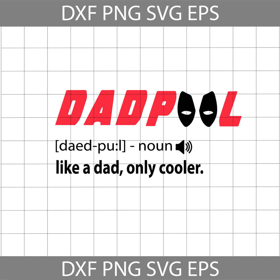 Dad Pool like a dad svg, Dad Svg, Father's Day svg, cricut file, clipart, svg, png, eps, dxf