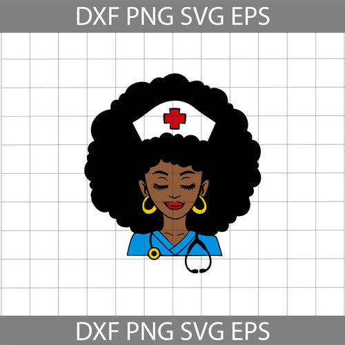 Afro Woman Essential Nurse svg, Black Nurse Svg, Nurse svg, job svg, crciut file, clipart, svg, png, eps, dxf