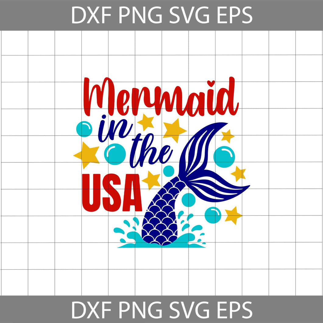 Mermaid in the USA svg, America svg, 4th of july svg, Independence day svg, cricut file, clipart, svg, png, eps, dxf