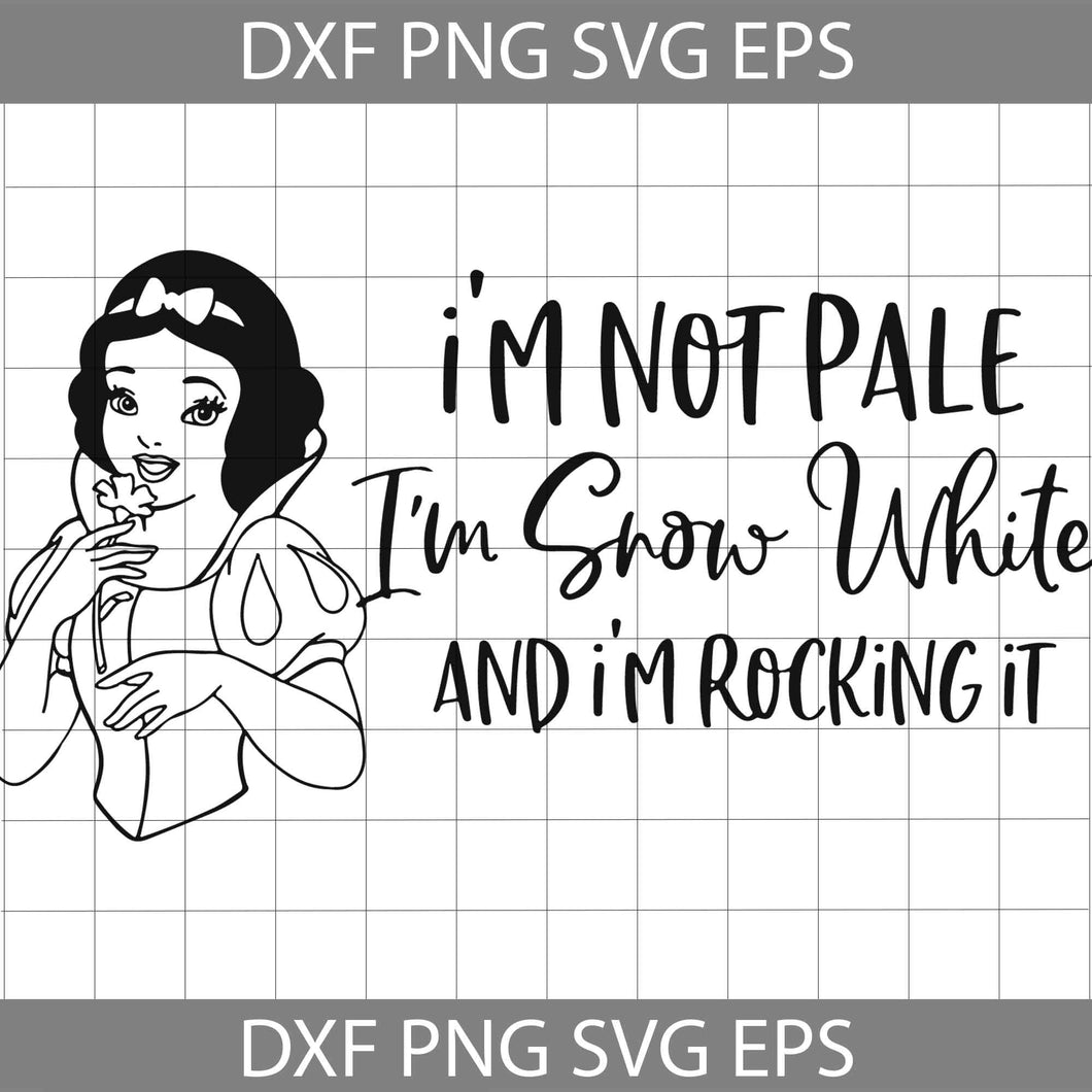 I'm not pale I'm Snow White and I'm rocking it Svg, Snow White Svg, Disney svg, cricut file, clipart, svg, png, eps, dxf