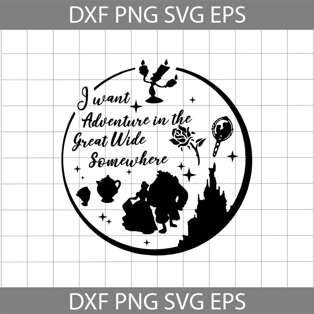 I Want Adventure In The Great Wide Somewhere Svg, Disney Princess Svg, disney svg, cricut file, clipart, svg, png, eps, dxf