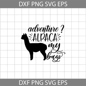 Adventure? Alpaca my bags svg, Alpaca svg, Travel Svg, Camping svg, outdoor activity svg, cricut file, clipart, svg, png, eps, dxf