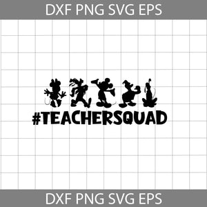 Teacher Squad Svg, Mickey Svg, Minnie Svg, Pluto Svg, Goofy Svg, Teacher Svg, Back To School Svg, Cricut File, Clipart, Svg, Png, Eps, Dxf