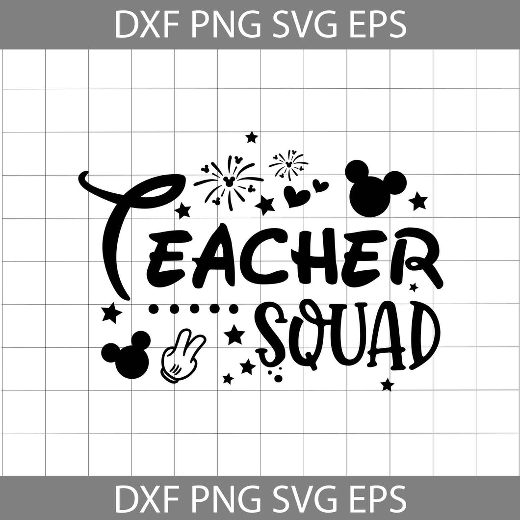 Teacher Squad Svg, Mickey Svg, Back To School Svg, Cricut File, Clipart, Svg, Png, Eps, Dxf