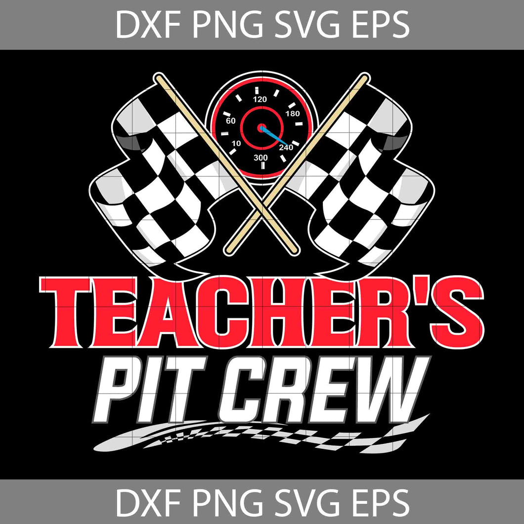 Teacher's Pit Crew Svg, Race Car svg, Lightening Mcqueen Svg, Teacher svg, Back To School svg, cricut file, clipart, svg, png, eps, dxf