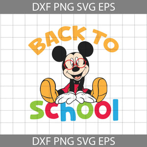 Back to School Svg, Mickey svg, Back To School Svg, Cricut File, Clipart, Svg, Png, Eps, Dxf