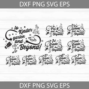 To Kindergarten And Beyond Svg, Pre-K Svg, Pre-School Svg, 1st Grade Svg, Toy Story Svg, Bundle, Back To School Svg, Cricut File, Clipart, Svg, Png, Eps, Dxf