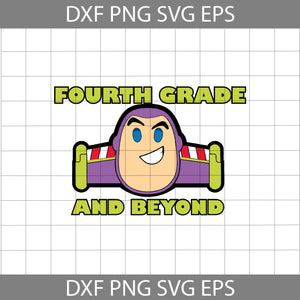 Fourth Grade And Beyond Svg, Toy Story Svg, Back to School Svg, Cricut file, Clipart, Svg, Png, Eps, Dxf