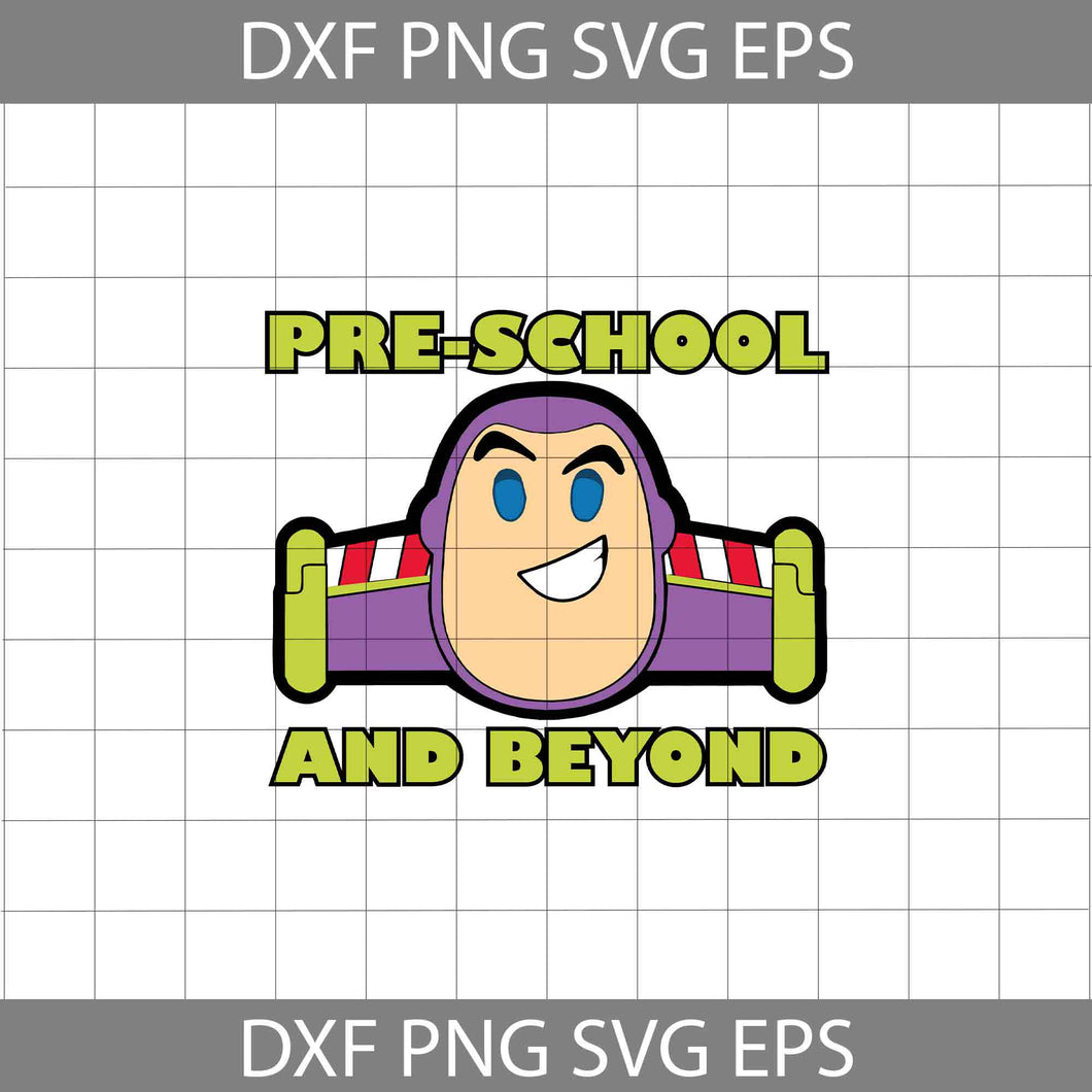 Pre-School And Beyond Svg, Toy Story Svg, Back to School Svg, Cricut file, Clipart, Svg, Png, Eps, Dxf