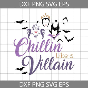 Chillin Like A Villain svg, Disney Witch Svg, Hallowen Witch Svg, Halloween Svg, Cricut file, clipart, svg, png, eps, dxf