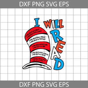 I Will Read Svg, Dr. Seuss Svg, Cat In The Hat Svg, Read Book Svg, Cricut File, Clipart, Funny Quotes Svg, Png, Eps, Dxf