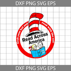 Read Across America svg, Read Book Svg, Cricut File, Clipart, Funny Quotes Svg, Png, Eps, Dxf