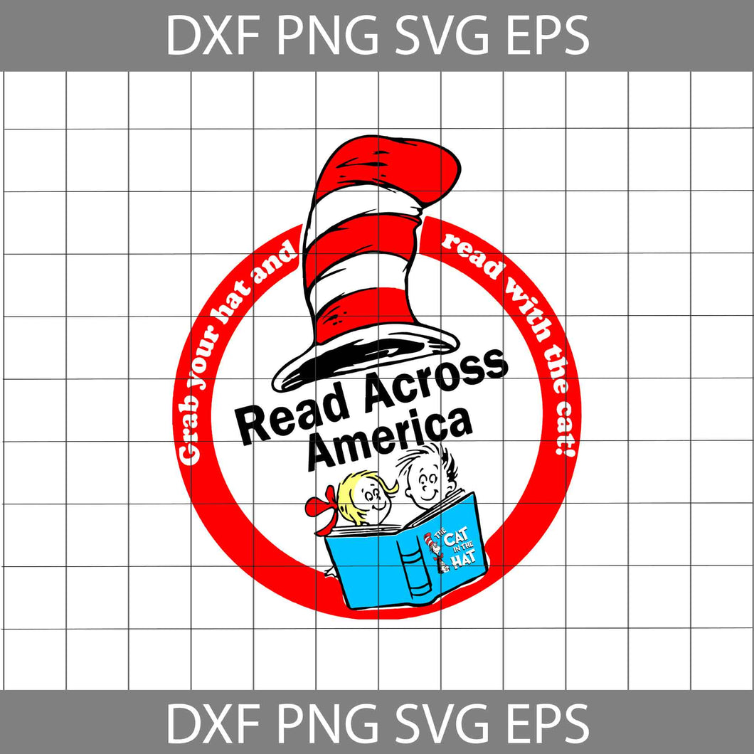 Read Across America svg, Read Book Svg, Cricut File, Clipart, Funny Quotes Svg, Png, Eps, Dxf