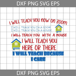 I Will Teach You Now On Zoom Svg,  Cricut File, Clipart, Funny Quotes Svg, Png, Eps, Dxf