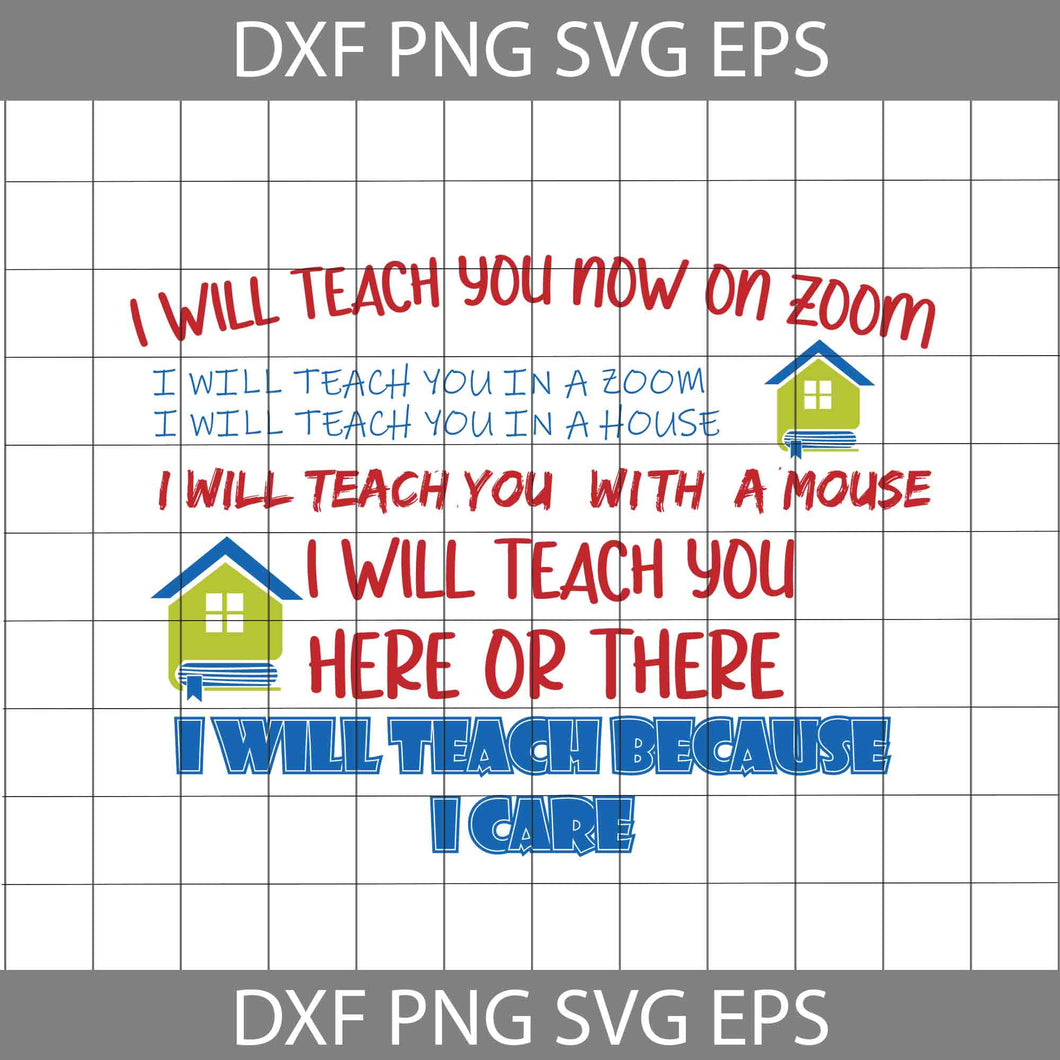 I Will Teach You Now On Zoom Svg,  Cricut File, Clipart, Funny Quotes Svg, Png, Eps, Dxf