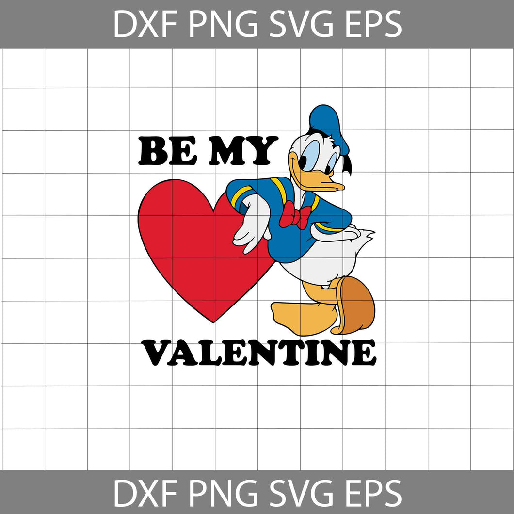 Donald Duck Be My Valentine Svg, Cartoon Svg, Valentine's day Svg, Gift Svg, Cricut File, Clipart, Svg, Png, Eps, Dxf