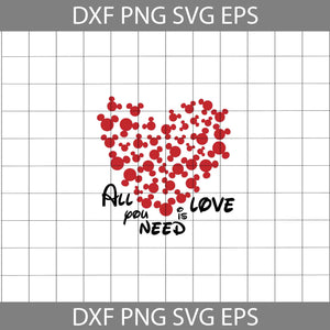 All you need is Love SVg, Mickey Heart Svg, Cartoon Svg, Valentine's day Svg, Gift Svg, Cricut File, Clipart, Svg, Png, Eps, Dxf