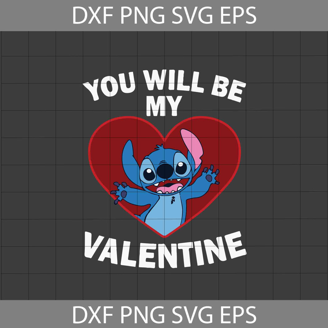 You Will Be My Valentine SVg, Lilo And Stitch SVg, Cartoon Svg, Valentine's day Svg, Gift Svg, Cricut File, Clipart, Svg, Png, Eps, Dxf