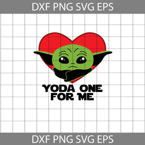 Yoda One for me SVg, Baby Yoda SVg, Star Wars Svg, Cartoon Svg, Valentine's day Svg, Gift Svg, Cricut File, Clipart, Svg, Png, Eps, Dxf