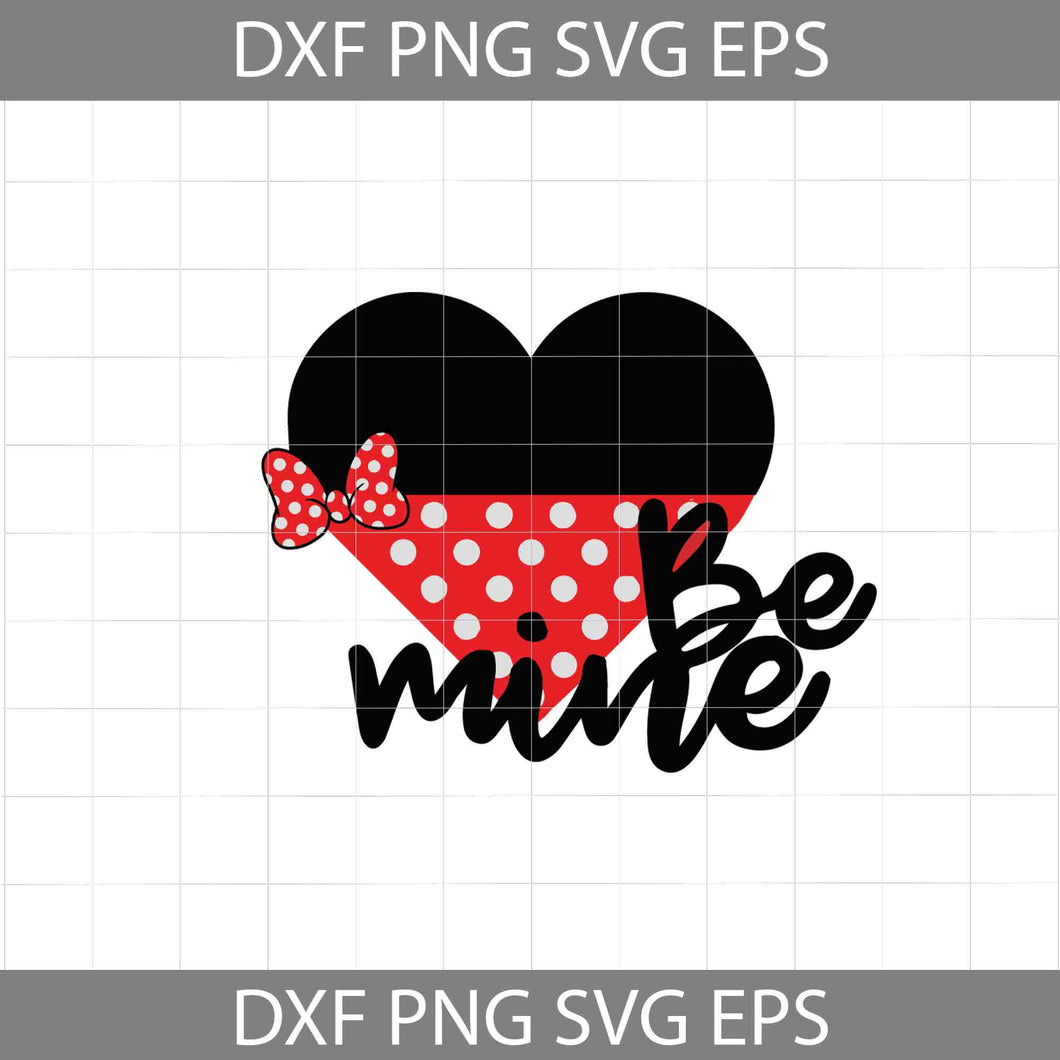 Be Mine Svg, Minnie Heart SVg, Cartoon Svg, Valentine's day Svg, Gift Svg, Cricut File, Clipart, Svg, Png, Eps, Dxf