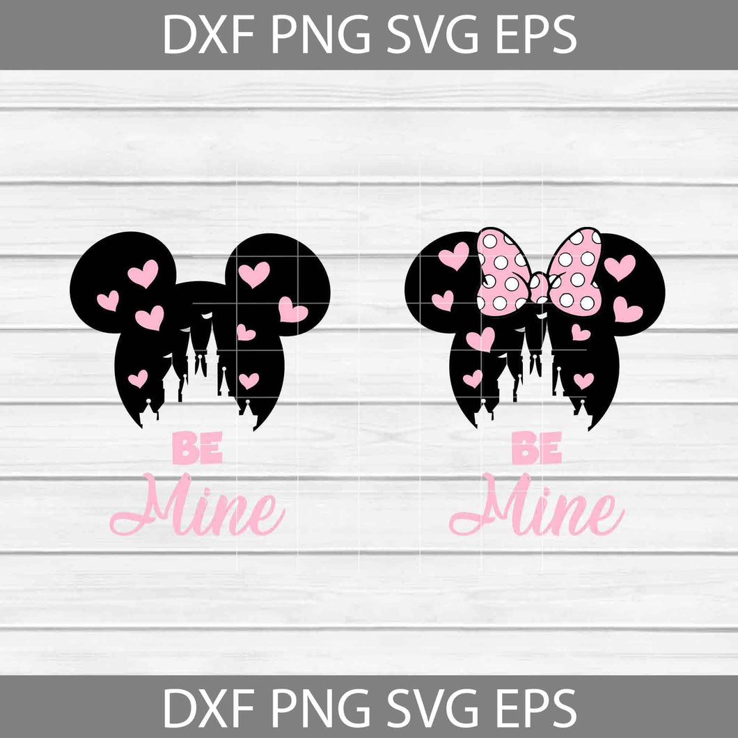 Be Mine Svg, Mickey And Minnie Love Svg, Bundle, Cartoon SVg, Valentine's day Svg, Gift Svg, Cricut File, Clipart, Svg, Png, Eps, Dxf