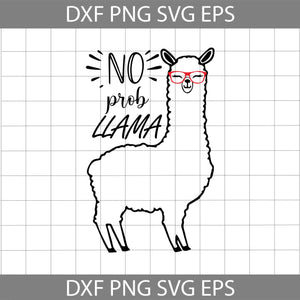 No prob llama svg, Llama svg, No problems Svg, cricut file, clipart, svg, png, eps, dxf