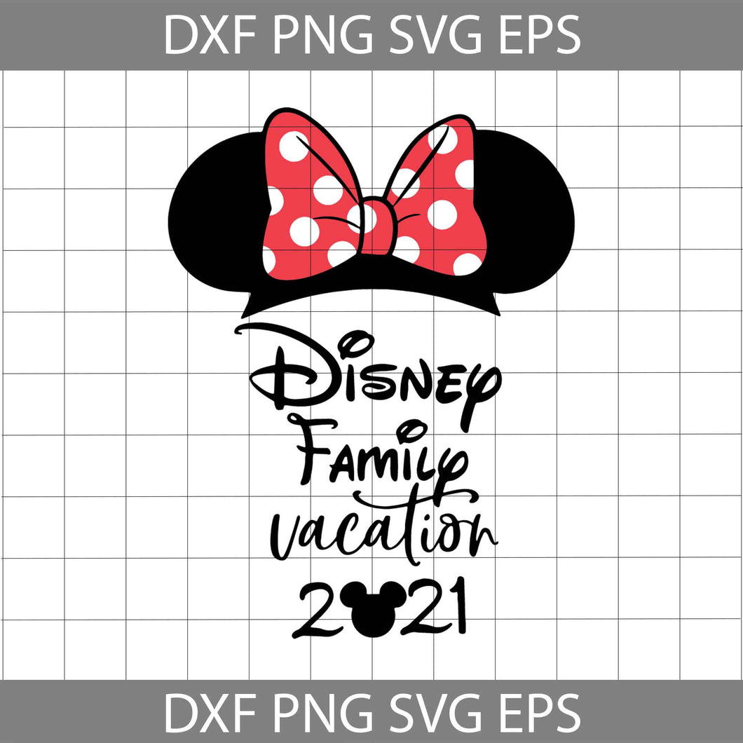 Disney family vacation 2021 svg, Family Svg, disney Svg, cricut file, clipart, svg, png, eps, dxf