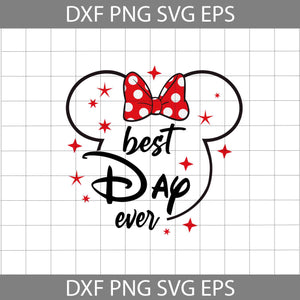 Minnie Mouse Best Day Ever Svg, Minnie Mouse head Svg, Disney Svg, Cricut file, clipart, svg, png, eps, dxf