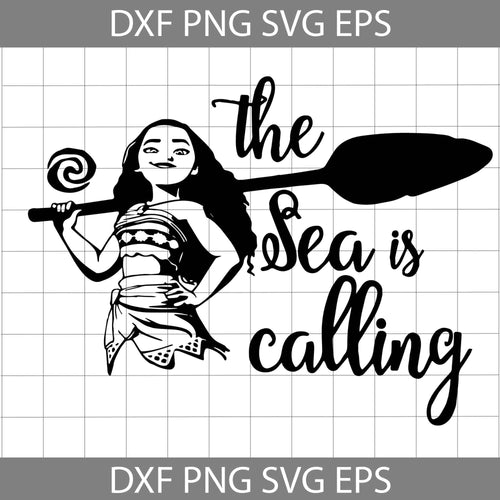 The Sea Is Calling Svg, Moana Svg, Disney Svg, Cricut File, Clipart, svg, png, eps, dxf