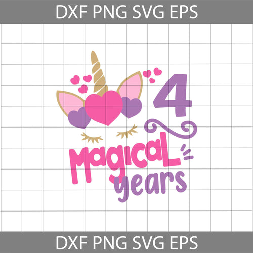 4th Magical Years Svg, Unicorn Svg, birthday Svg, Cricut file, clipart, svg, png, eps, dxf