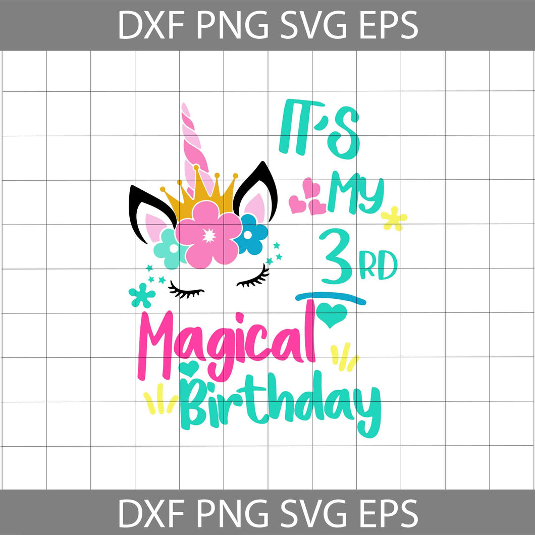 It's My 3rd Magical Birthday Girls Unicorn Svg, Birthday svg, cricut file, clipart, svg, png, eps, dxf