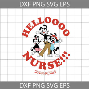 Animaniacs Yakko Wakko And Dot Svg, Hello Nurse Svg, nurse svg, jobs Svg, cricut file, clipart, svg, png, eps, dxf