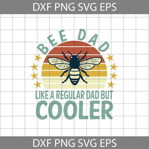 Bee Dad Like A Regular Dad But Cooler Vintage svg, dad Svg, father's day svg, cricut file, clipart, svg, png, eps, dxf