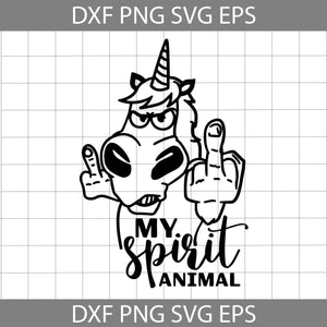 My Spirit Animal Unicorn with Middle Finger Svg, Unicorn Svg, Fiction Animal Svg, Cricut File, Clipart, Svg, Png, Eps, Dxf