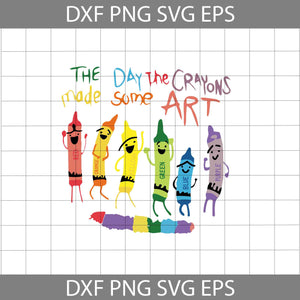 The Day The Crayons Made Some Art Svg, Back To School Svg, Cricut File, Clipart, Svg, Png, Eps, Dxf
