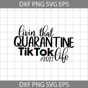 Livin that tik tok life svg, Tik Tok Svg, Acricut file, clipart, svg, png, eps, dxf