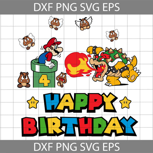 4th Birthday Super Mario Svg, Happy Birthday Super Mario Svg, Birthday Svg, Cricut File, Clipart, Svg, Png, Eps, Dxf